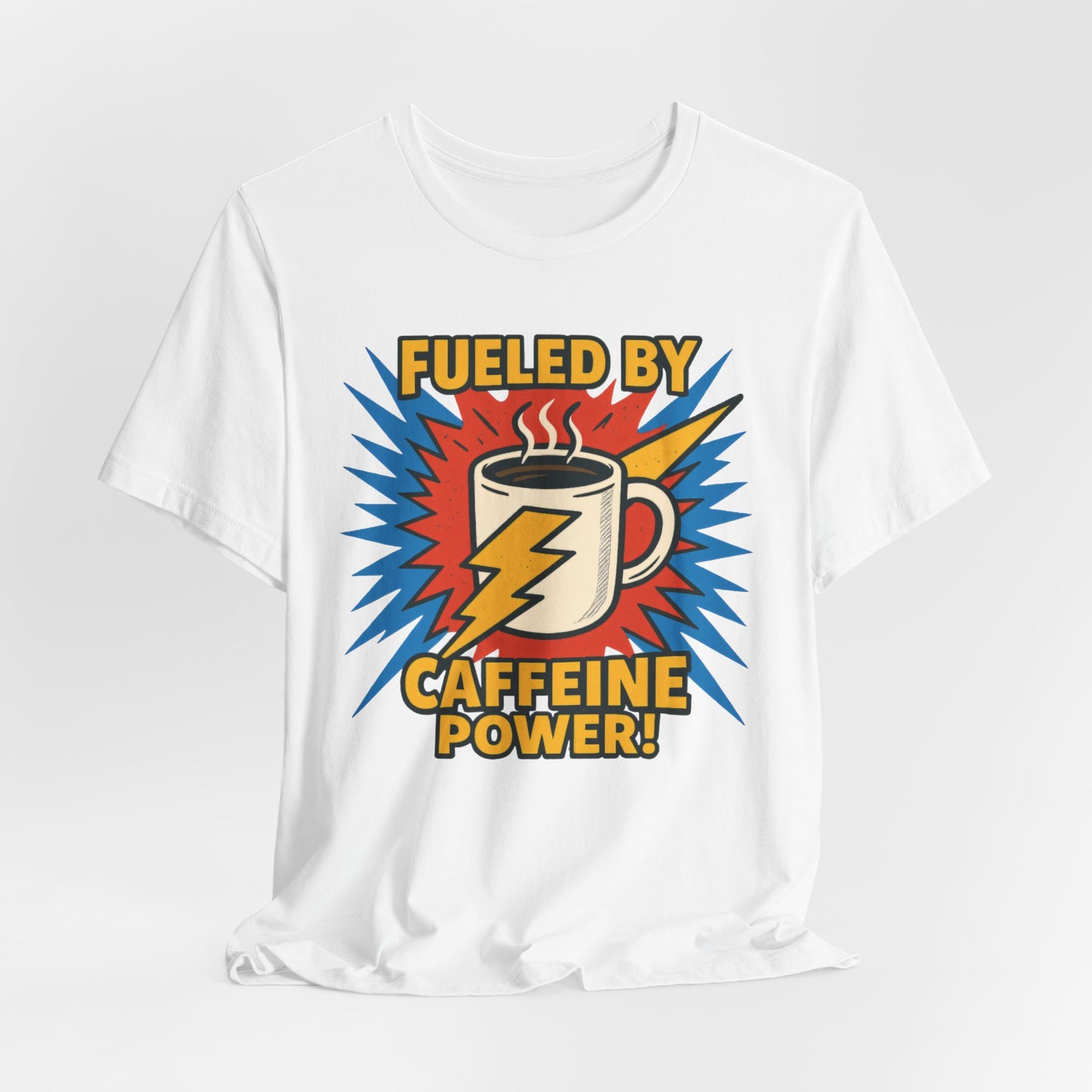 Caffeine Power Tee - Unisex Jersey Short Sleeve T-Shirt, Coffee Lover Gift, Casual Wear, Funny Quote Shirt, Birthday or Holiday Apparel