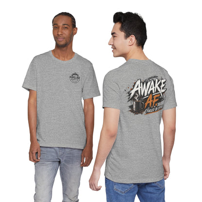 Awake AF Coffee Tee — "Fueled by Coffee" Graphic T-Shirt