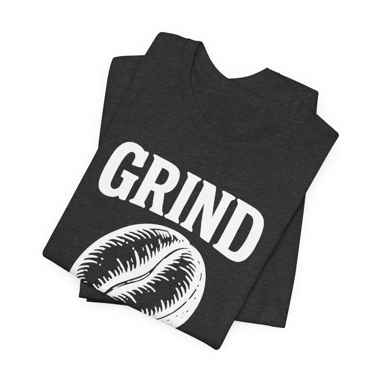 Coffee Lover's Tee Shirt, Unisex Grind Graphic Tee, Cute Coffee Gift, Casual Wear, Gift for Barista