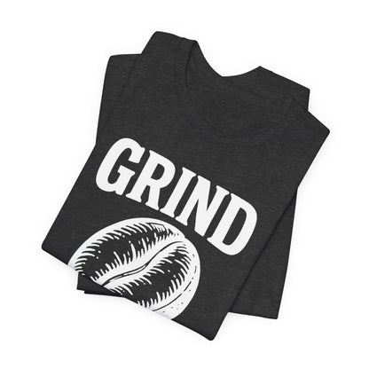 Coffee Lover's Tee Shirt, Unisex Grind Graphic Tee, Cute Coffee Gift, Casual Wear, Gift for Barista