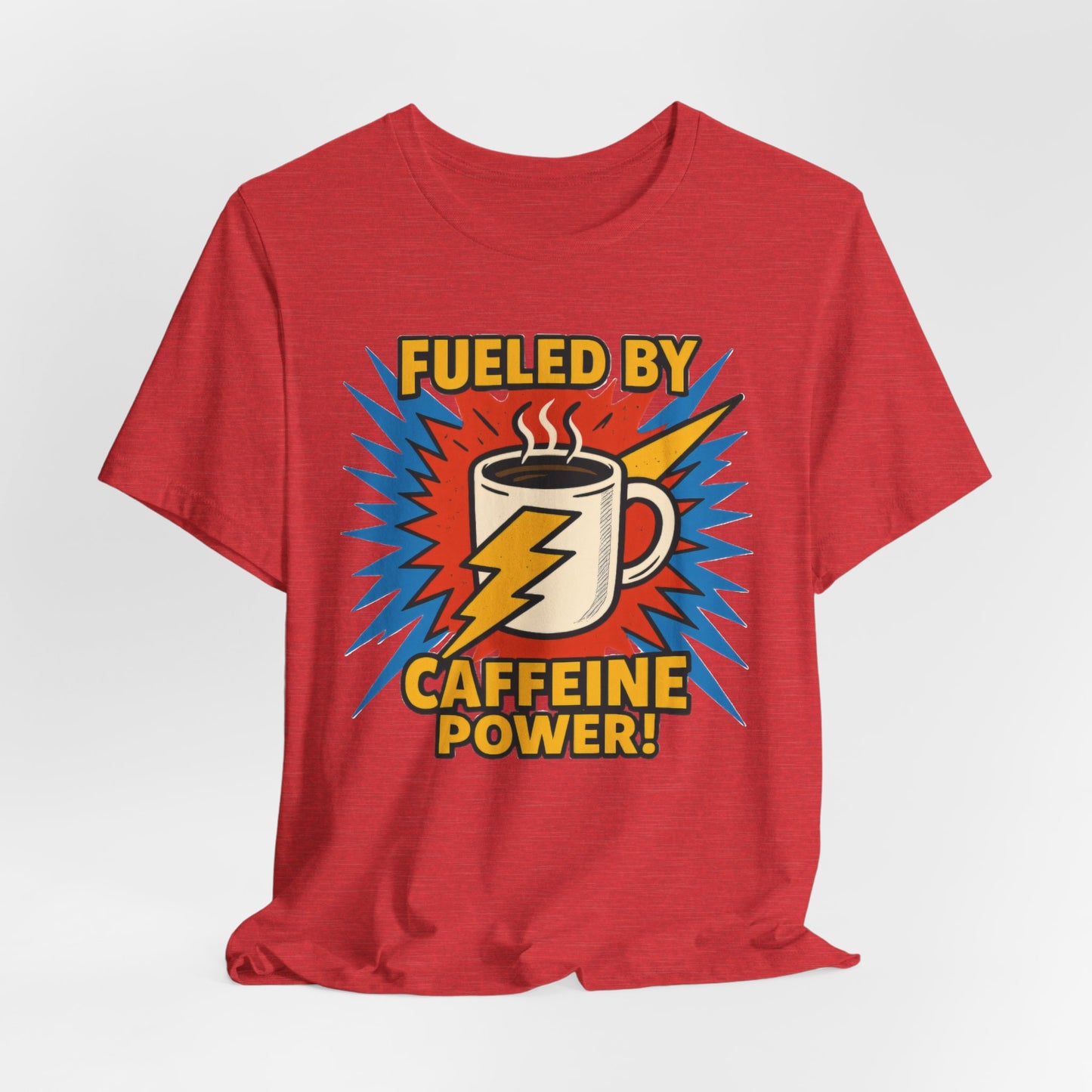 Caffeine Power Tee - Unisex Jersey Short Sleeve T-Shirt, Coffee Lover Gift, Casual Wear, Funny Quote Shirt, Birthday or Holiday Apparel