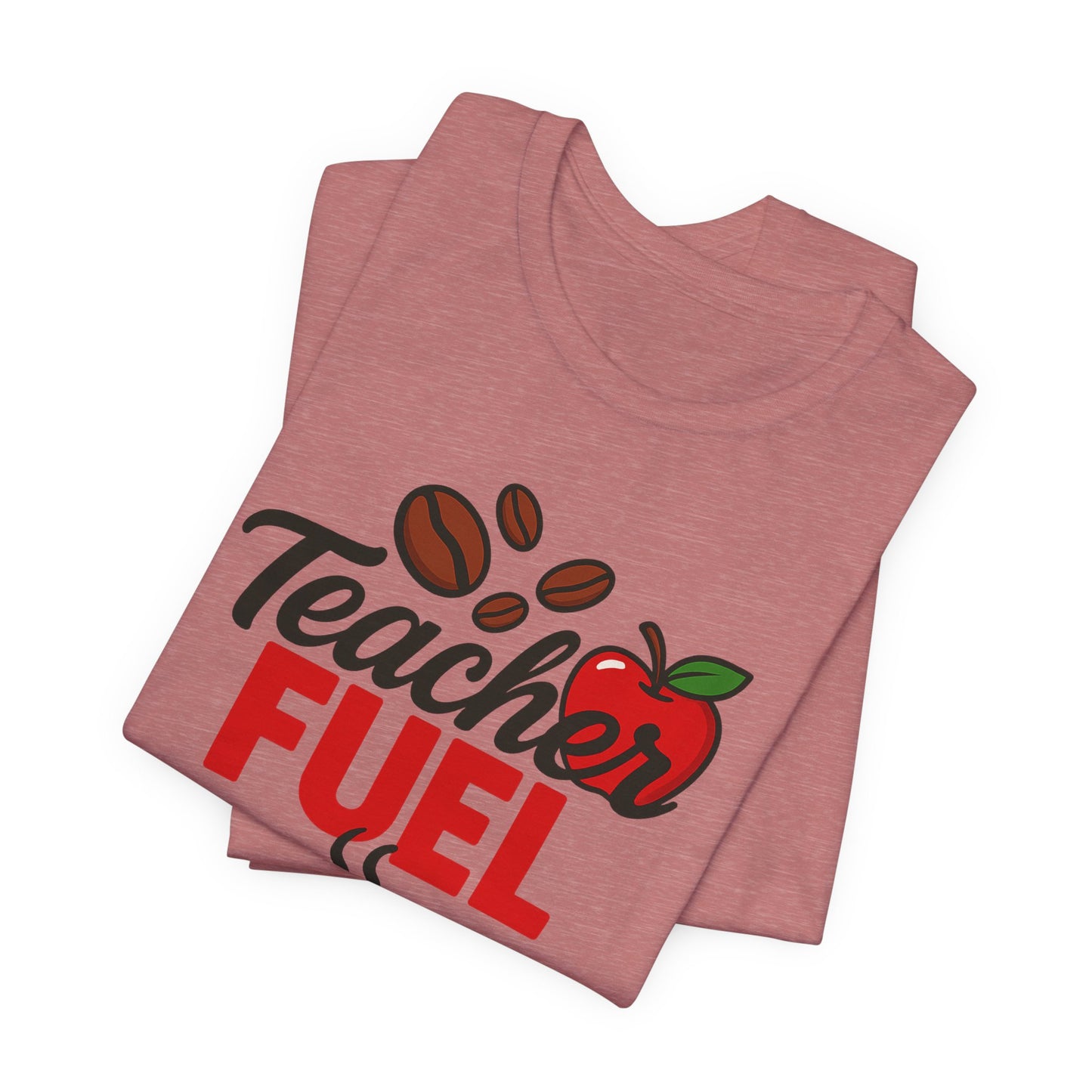 Teacher Fuel Unisex Jersey Tee | Coffee Lover Gift | Back to School | Teacher Appreciation | Fun Classroom Shirt