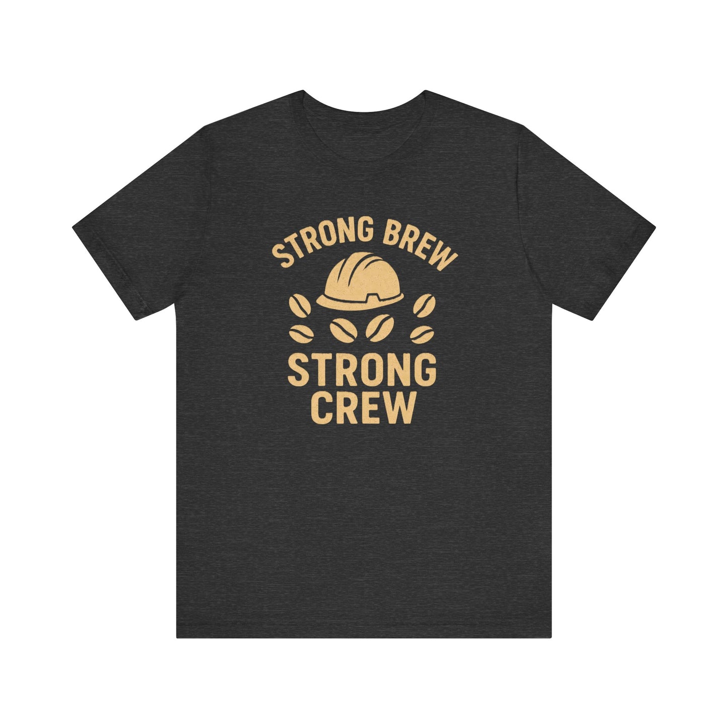 Strong Brew Crew Tee - Unisex T-Shirt for Coffee Lovers, Casual Wear, Work Apparel, Gift for Dad, Men’s Fashion