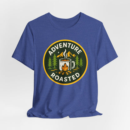 Adventure Roasted Tee - Unisex Short Sleeve Shirt, Outdoor Apparel, Camping Gift, Coffee Lover T-Shirt, Fun Adventure Wear