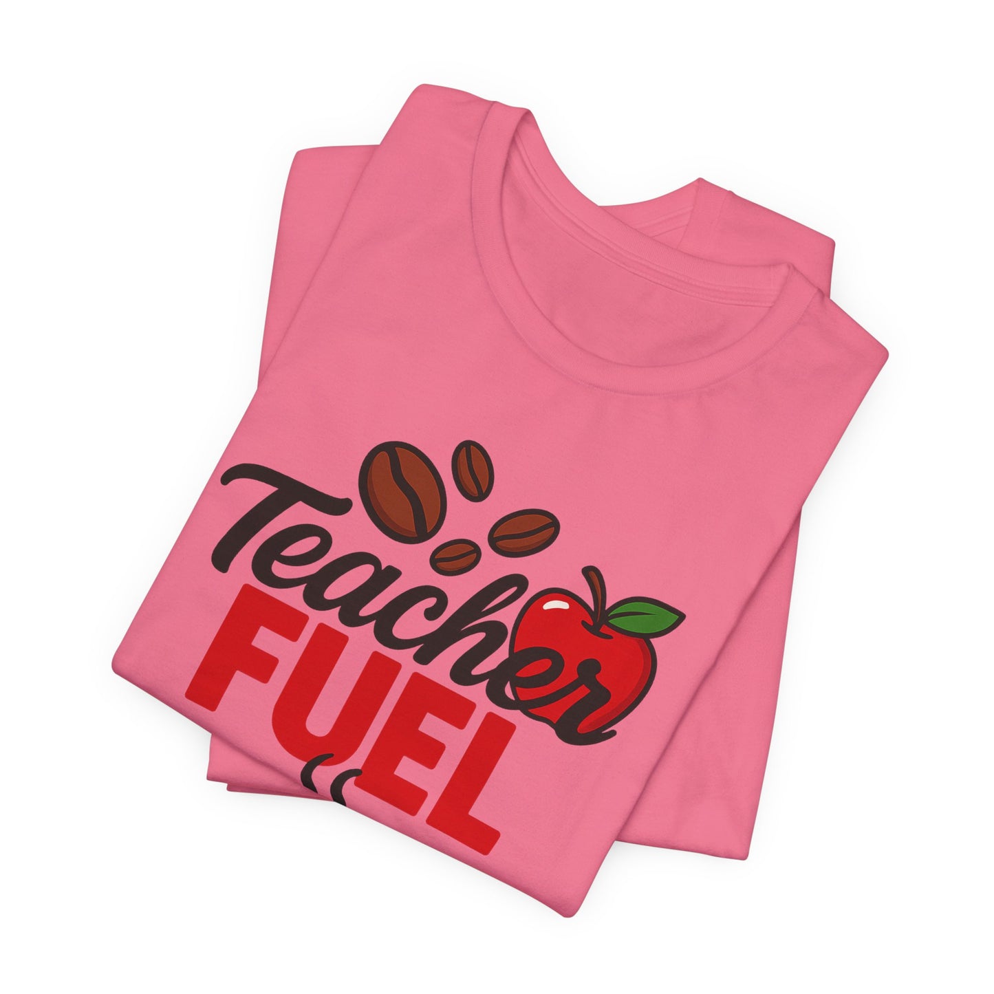 Teacher Fuel Unisex Jersey Tee | Coffee Lover Gift | Back to School | Teacher Appreciation | Fun Classroom Shirt