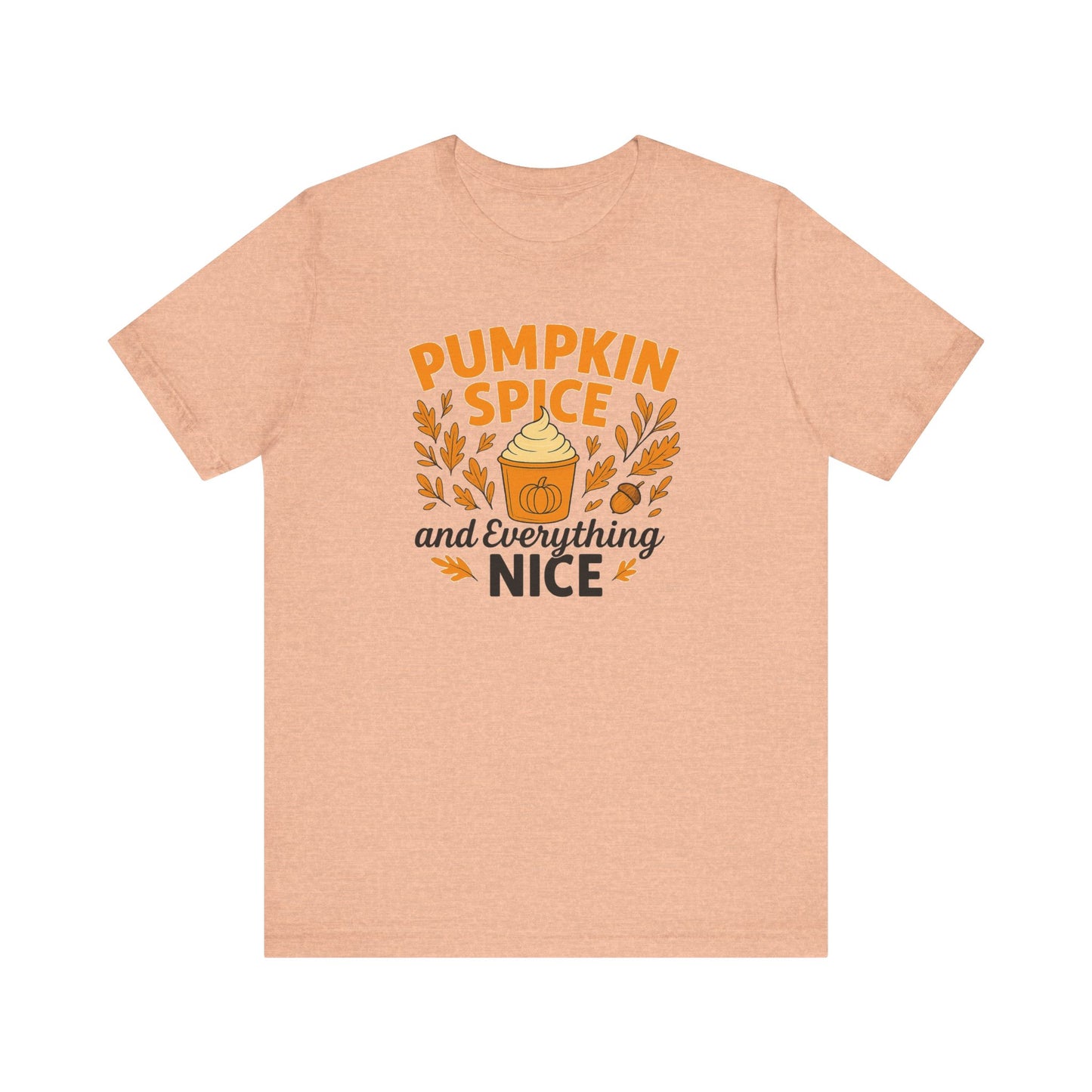 Pumpkin Spice Short Sleeve Tee | Fall Fashion, Cozy Vibes, Coffee Lovers, Gift for Her, Autumn Essentials