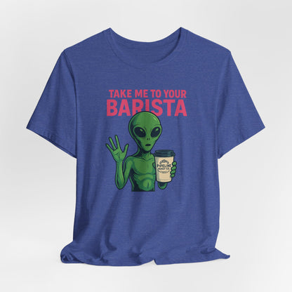 Alien Barista Tee, Funny Coffee Lover Shirt, Unisex Graphic Tee, Gift for Barista, Unique Casual Wear, Quirky Humor Top