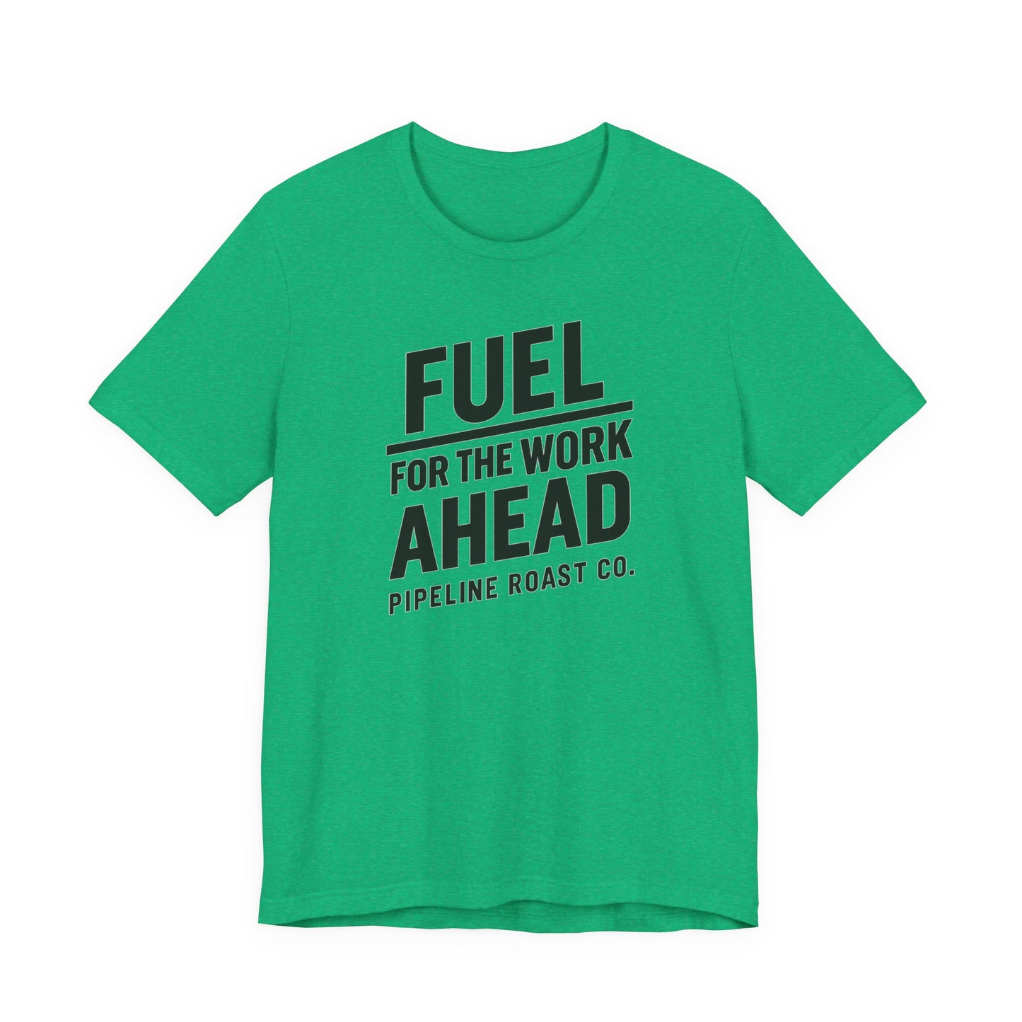 Fuel for the Work Ahead Unisex Tee | Motivational Graphic Shirt, Gift for Coffee Lovers, Workwear, Casual Tee, Everyday Wear