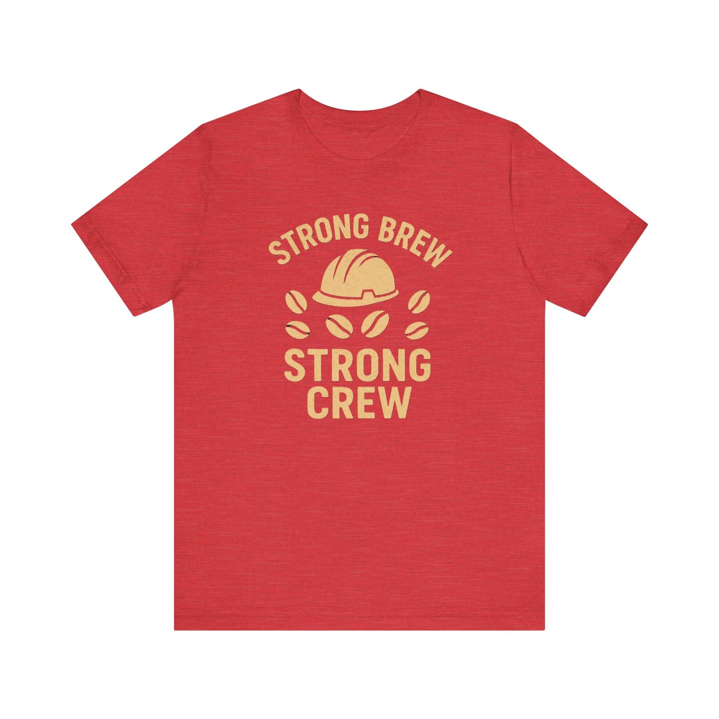 Strong Brew Crew Tee - Unisex T-Shirt for Coffee Lovers, Casual Wear, Work Apparel, Gift for Dad, Men’s Fashion