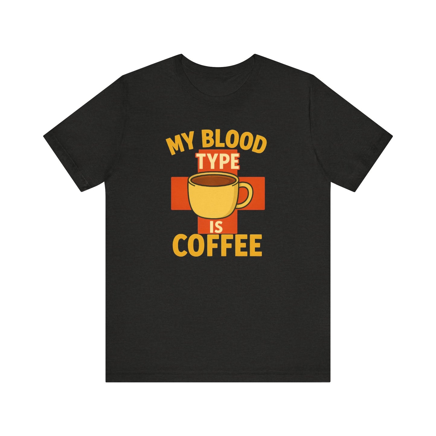 Coffee Lover's T-Shirt - My Blood Type is Coffee - Gift for Baristas, Coffee Enthusiasts, Tea Lovers, Casual Wear