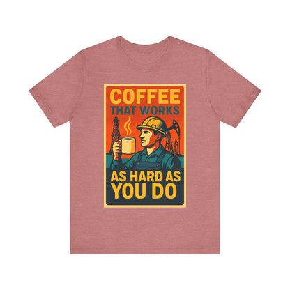 Oil and Gas Coffee T-Shirt – Pipeline Grind Tee for Hardworking Coffee Lovers