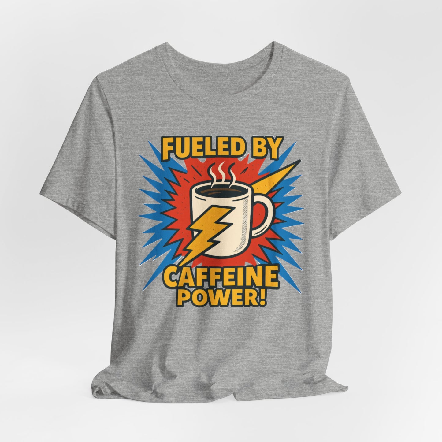 Caffeine Power Tee - Unisex Jersey Short Sleeve T-Shirt, Coffee Lover Gift, Casual Wear, Funny Quote Shirt, Birthday or Holiday Apparel