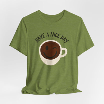 Cute Coffee Motivational Tee, Unisex Jersey T-Shirt for Coffee Lovers, Gift for Friends, Casual Wear, Perfect for Holidays