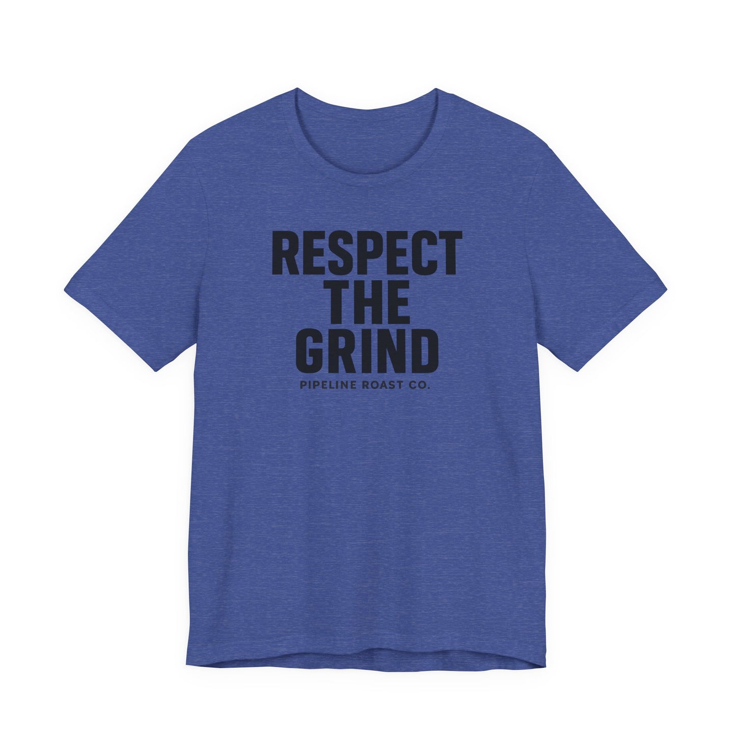 Respect the Grind Unisex Tee, Motivational T-Shirt, Perfect for Coffee Lovers, Gift for Entrepreneurs, Casual Wear, Everyday Comfort