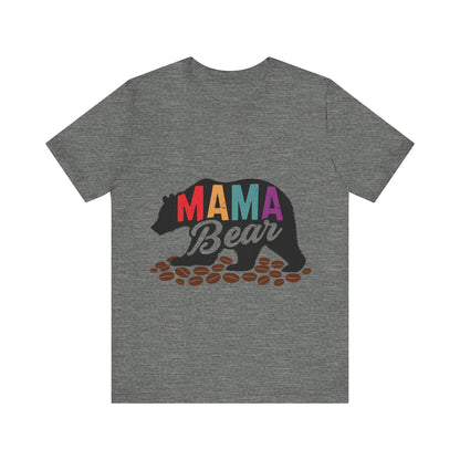 Mama Bear Coffee Tee – Cute and Strong Shirt for Coffee-Loving Moms