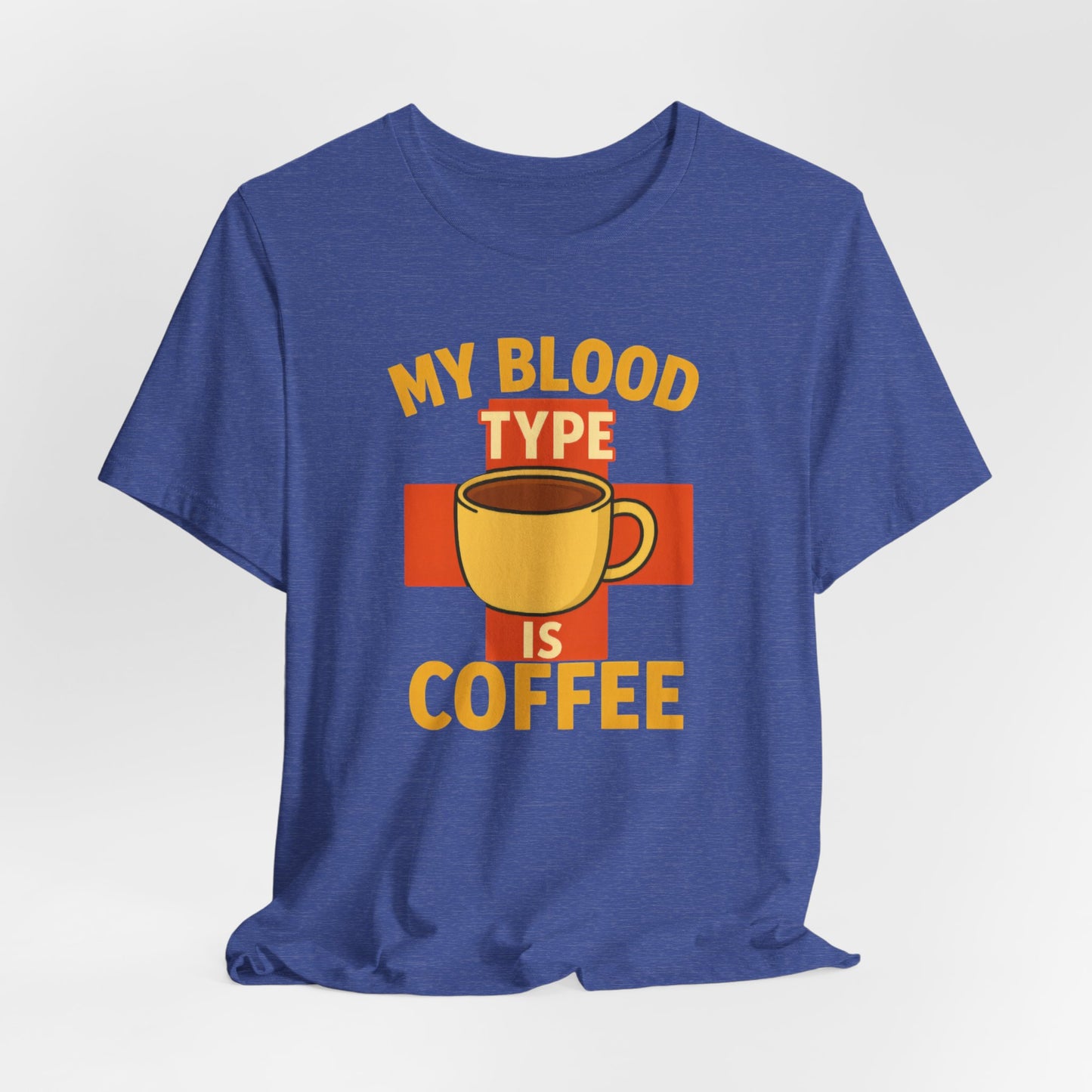 Coffee Lover's T-Shirt - My Blood Type is Coffee - Gift for Baristas, Coffee Enthusiasts, Tea Lovers, Casual Wear