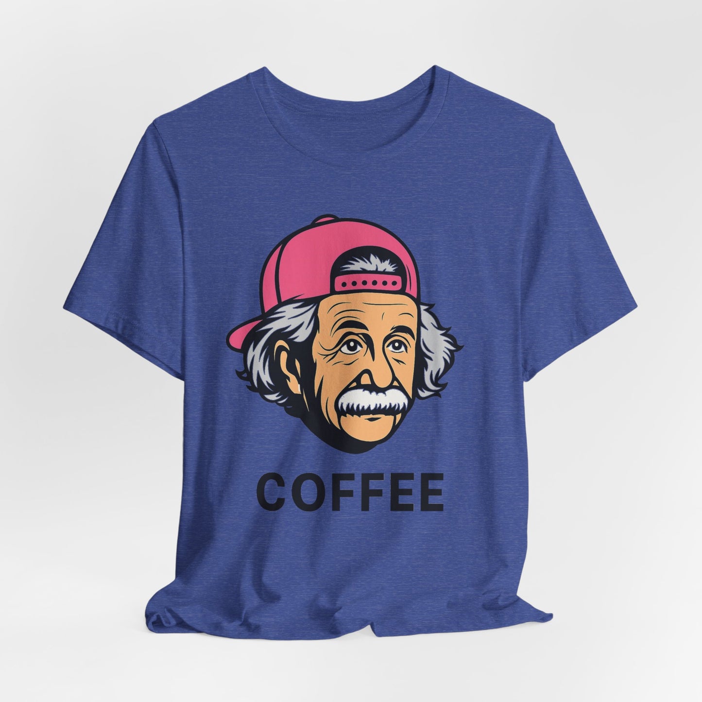Funny Einstein Coffee Tee, Unisex Short Sleeve Shirt, Great for Coffee Lovers, Gift for Dad, Cute & Quirky Apparel