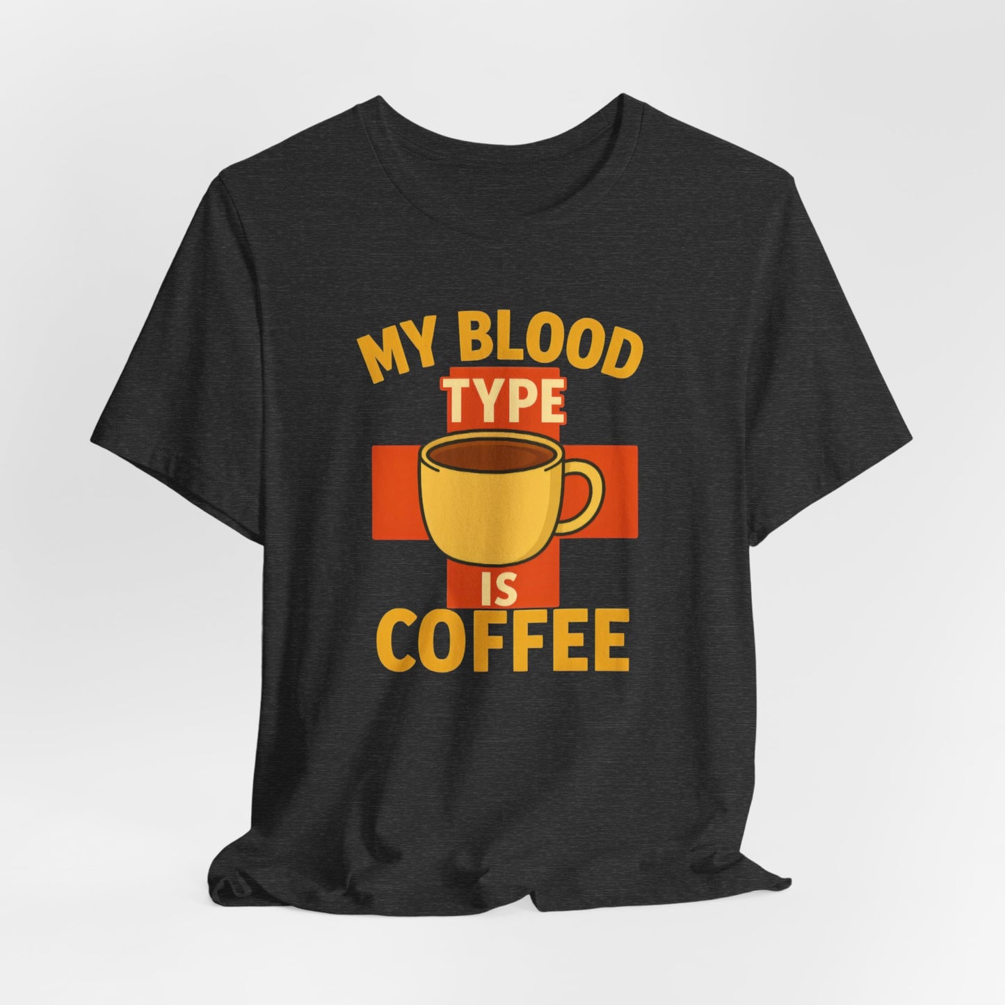 Coffee Lover's T-Shirt - My Blood Type is Coffee - Gift for Baristas, Coffee Enthusiasts, Tea Lovers, Casual Wear