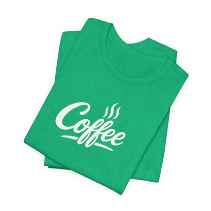 Coffee Lover Unisex Tee, Graphic Tee, Gift for Coffee Enthusiasts, Casual Wear, Perfect for Birthdays, Coffee Shop Apparel
