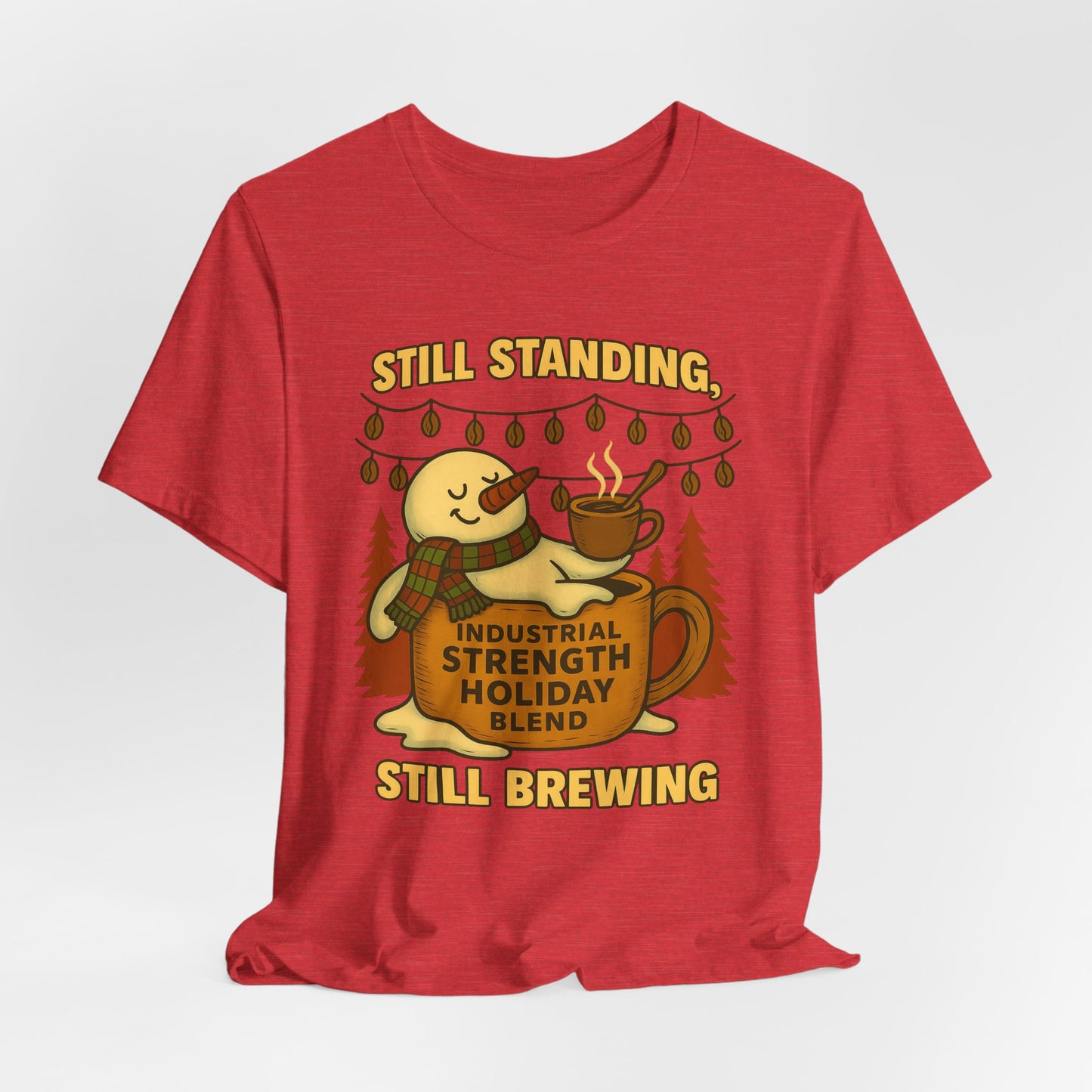 Still Standing, Still Brewing Snowman Coffee Tee – Funny Winter Shirt