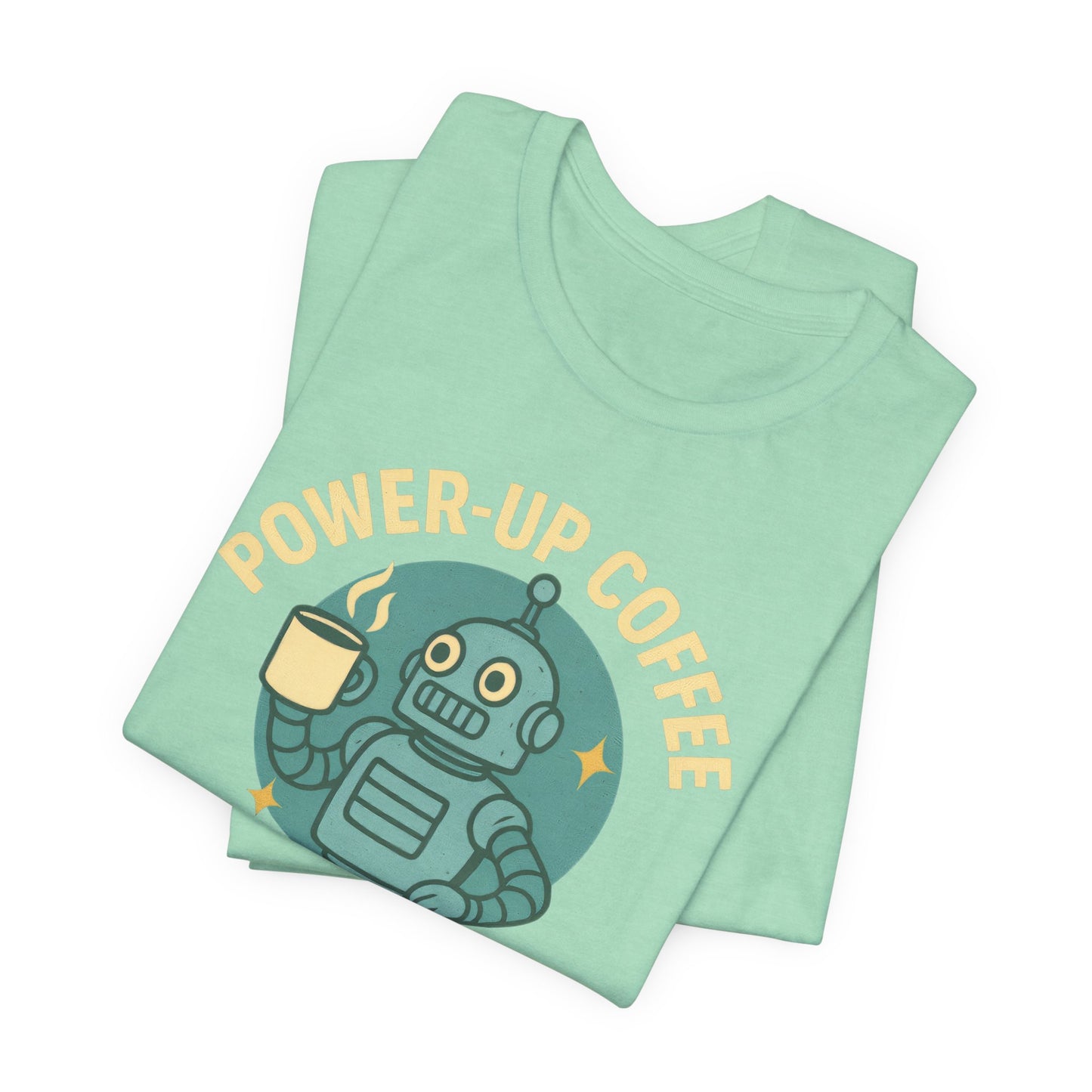Power-Up Coffee Tee, Funny Robot Shirt, Gift for Coffee Lovers, Unisex Graphic Tee, Quirky Casual Wear, Birthday Apparel