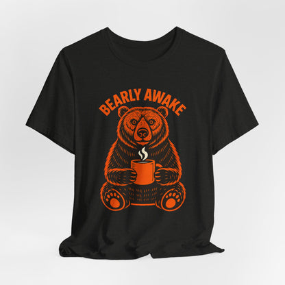Coffee Lover Bear Tee, Cozy Casual T-Shirt, Perfect Gift for Coffee Enthusiasts, Daily Wear, Bearly Awake Design