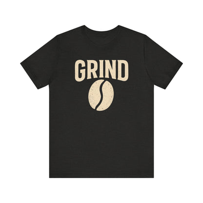 Unisex Coffee Grind Tee - Motivational Workout Shirt, Perfect for Coffee Lovers, Gym Enthusiasts, Gift for Coffee Lovers, Casual Wear