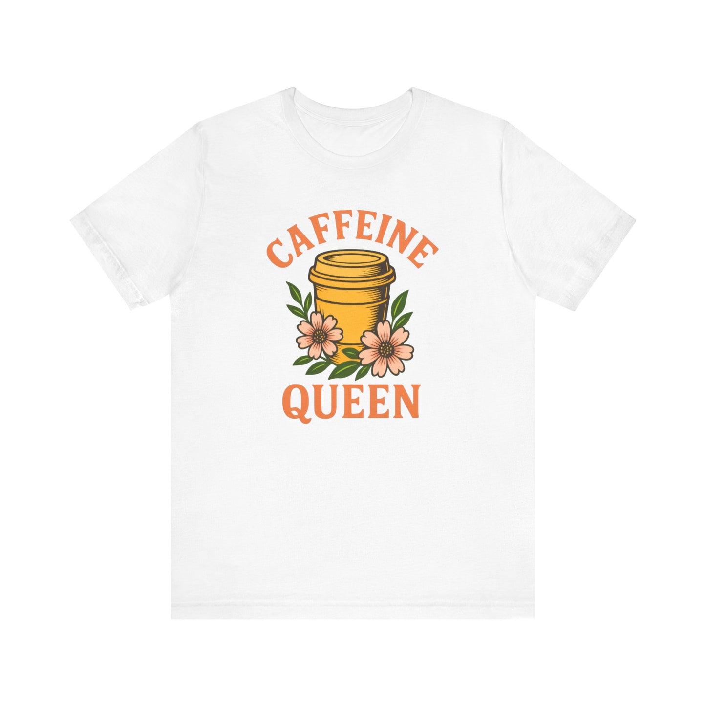 Caffeine Queen Tee - Perfect for Coffee Lovers, Casual Wear, Gifts, Birthdays or Coffee-Themed Events, Fun and Stylish!