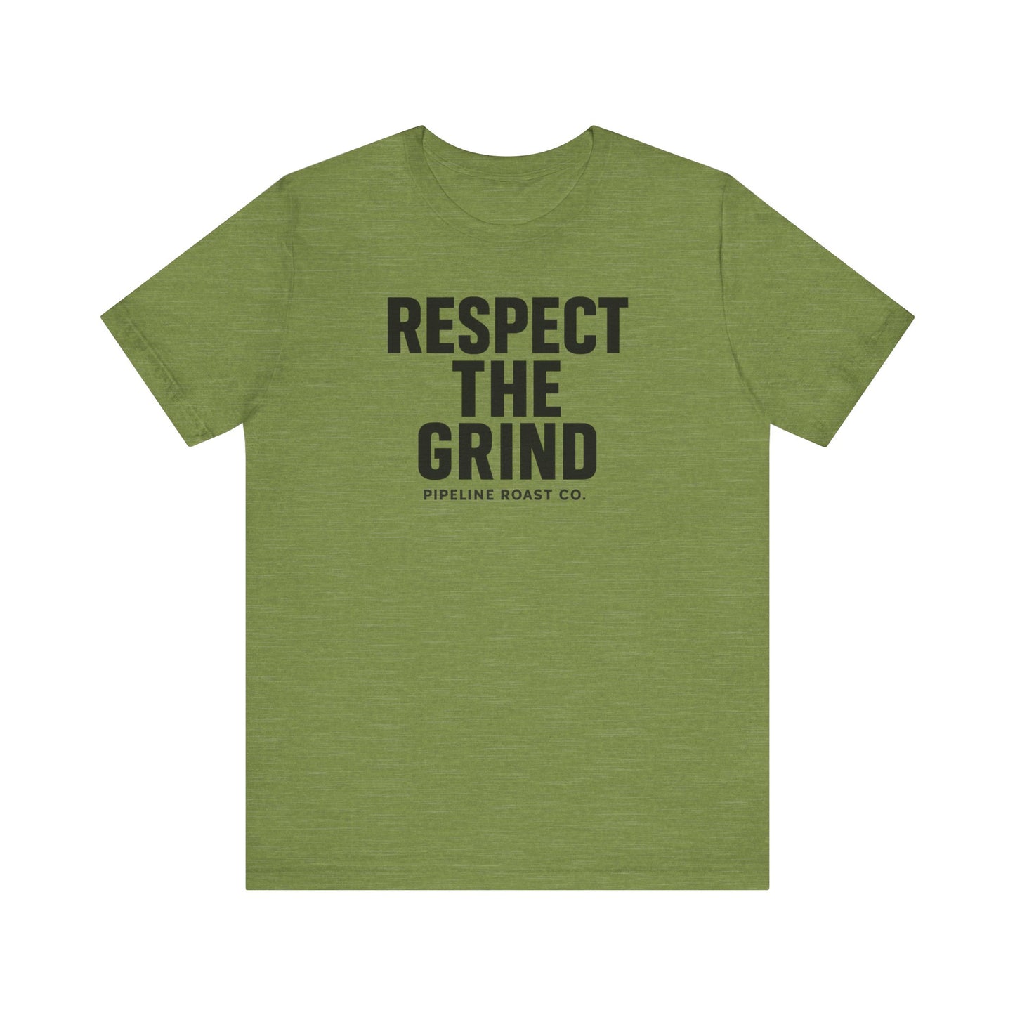 Respect the Grind Unisex Tee, Motivational T-Shirt, Perfect for Coffee Lovers, Gift for Entrepreneurs, Casual Wear, Everyday Comfort