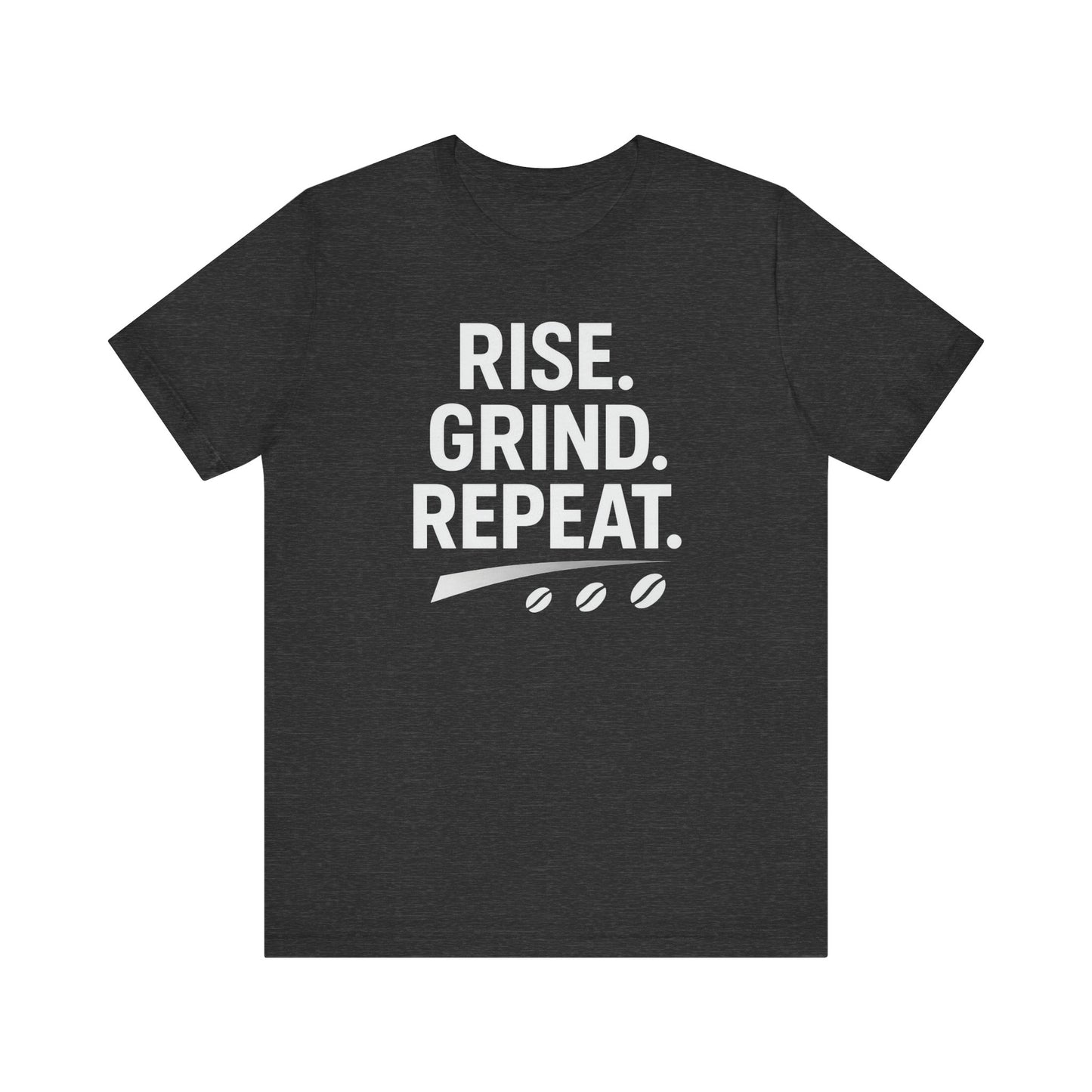 Coffee Lover's Unisex Tee - Rise. Grind. Repeat. | Casual Wear, Motivational Gift, Gym Shirt, Coffee Enthusiast Apparel, Everyday Comfort