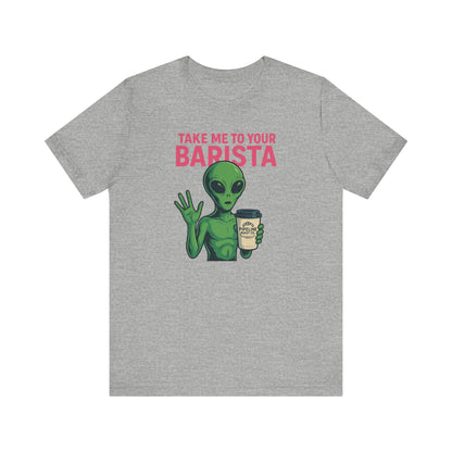 Alien Barista Tee, Funny Coffee Lover Shirt, Unisex Graphic Tee, Gift for Barista, Unique Casual Wear, Quirky Humor Top