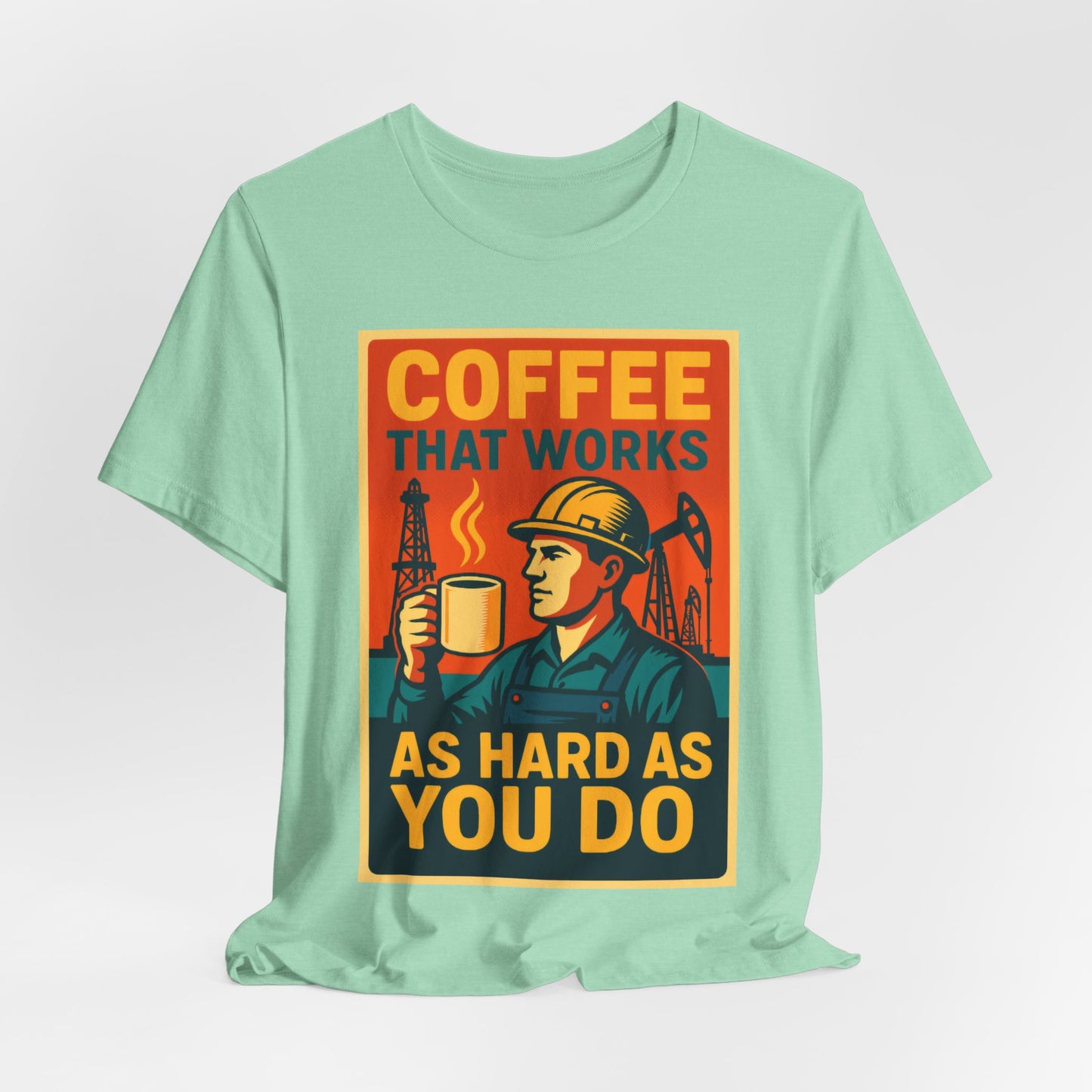 Oil and Gas Coffee T-Shirt – Pipeline Grind Tee for Hardworking Coffee Lovers