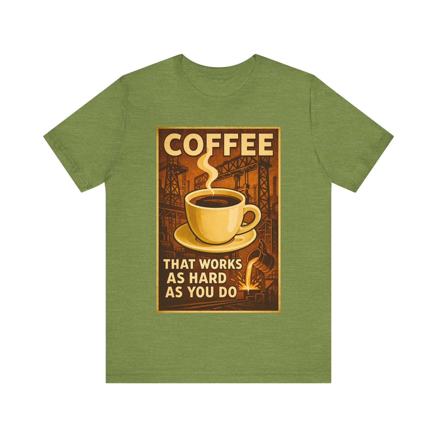Steel Worker Coffee T-Shirt – Industrial Graphic Tee for Hardworking Coffee Fans