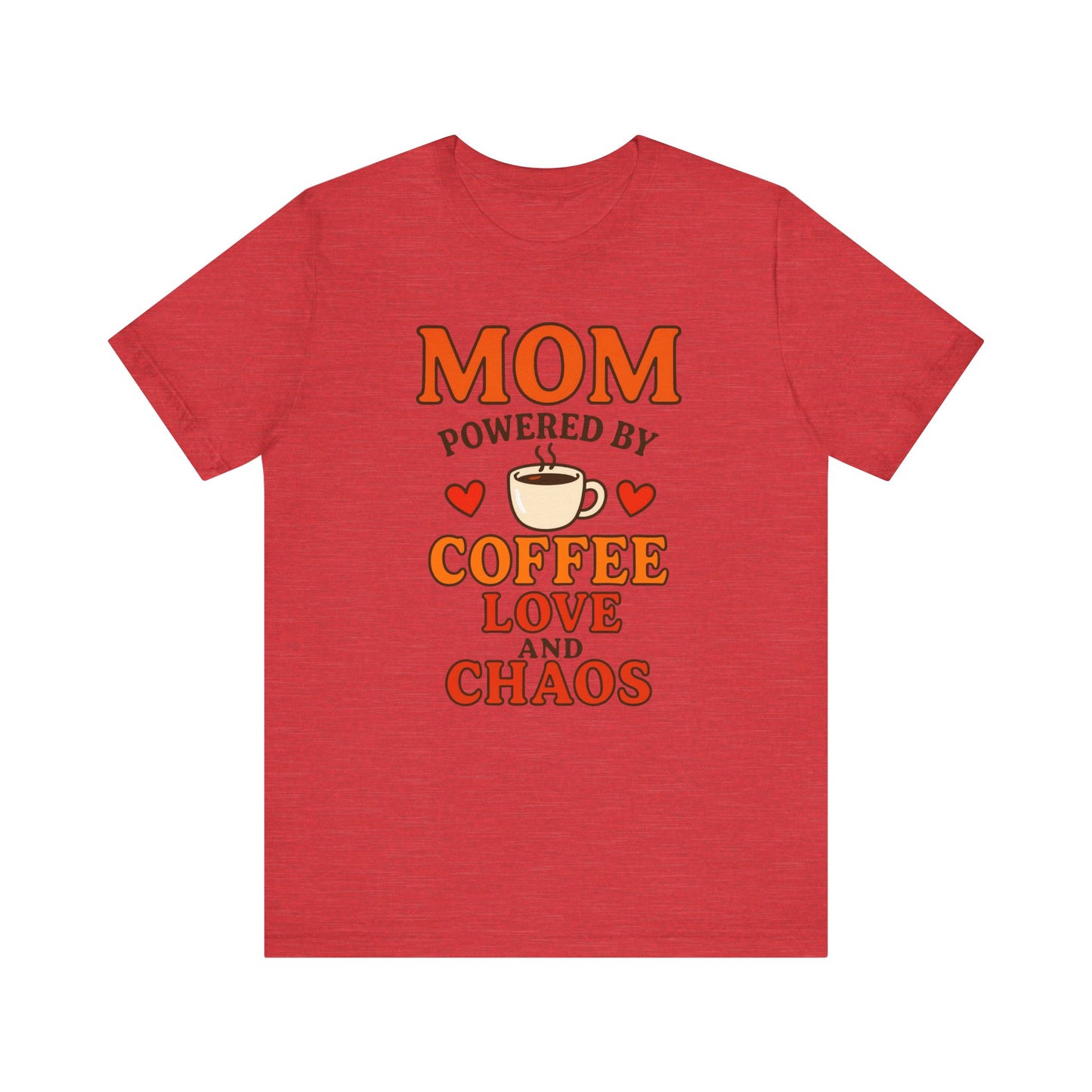 Coffee-Loving Mom Tee, Mother's Day Gift, Chaos Tee, Gift for Mom, Fun T-Shirt, Coffee Lover Apparel