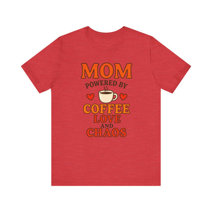 Coffee-Loving Mom Tee, Mother's Day Gift, Chaos Tee, Gift for Mom, Fun T-Shirt, Coffee Lover Apparel