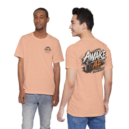Awake AF Coffee Tee — "Fueled by Coffee" Graphic T-Shirt