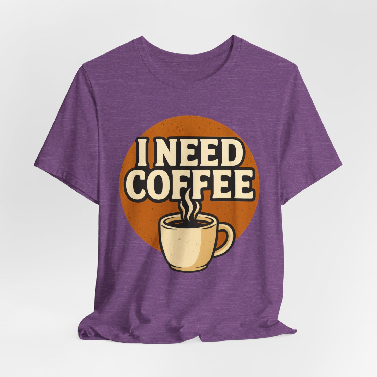 Coffee Lover's Unisex Tee | I Need Coffee Shirt | Gift for Baristas, Espresso Lovers, Great for Birthdays & Coffee Holidays