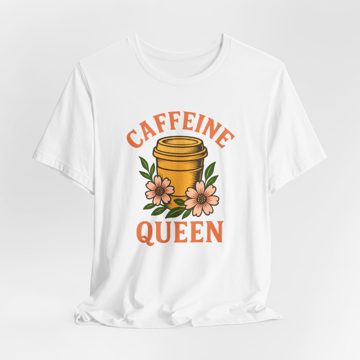 Caffeine Queen Tee - Perfect for Coffee Lovers, Casual Wear, Gifts, Birthdays or Coffee-Themed Events, Fun and Stylish!
