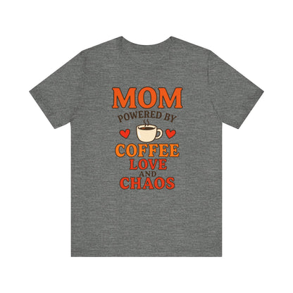Coffee-Loving Mom Tee, Mother's Day Gift, Chaos Tee, Gift for Mom, Fun T-Shirt, Coffee Lover Apparel