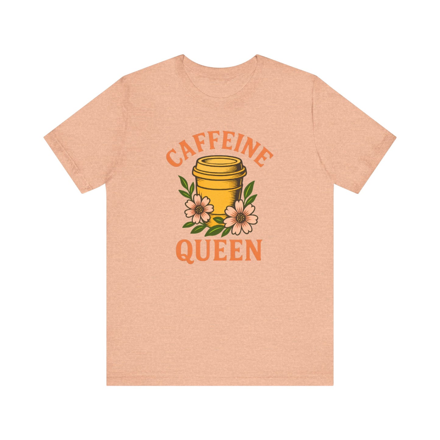 Caffeine Queen Tee - Perfect for Coffee Lovers, Casual Wear, Gifts, Birthdays or Coffee-Themed Events, Fun and Stylish!