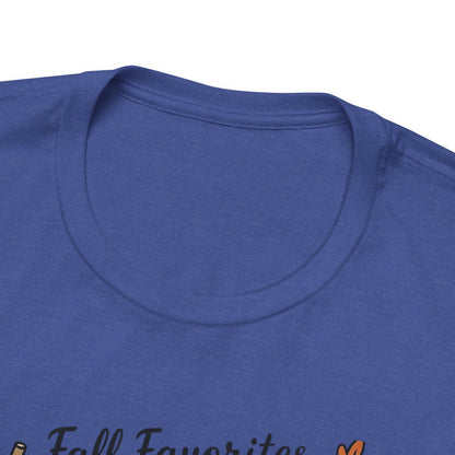 Cozy Fall Favorites Tee | Autumn Shirt, Pumpkin Coffee Top, Unisex Fall T-Shirt, Gift for Coffee Lovers, Seasonal Apparel