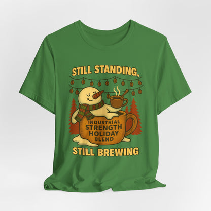 Still Standing, Still Brewing Snowman Coffee Tee – Funny Winter Shirt
