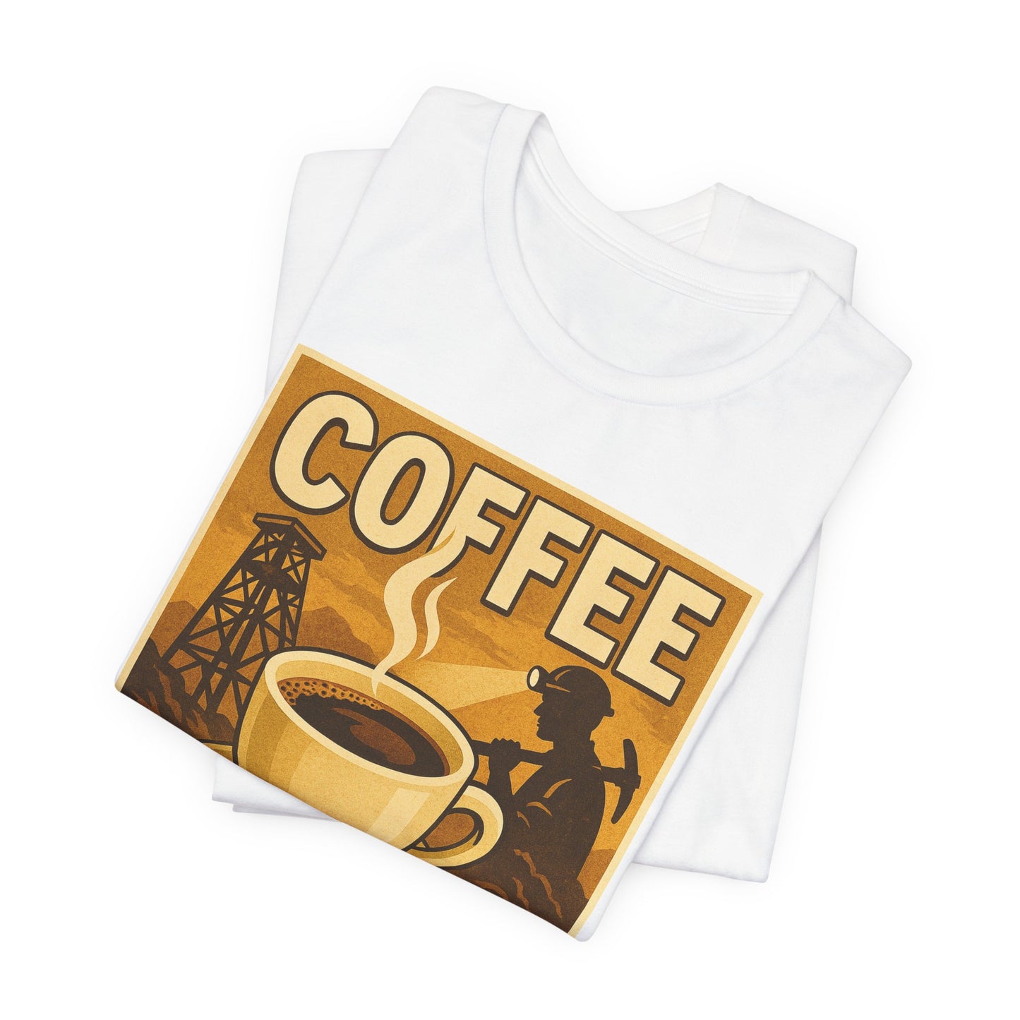 Coal Miner Coffee T-Shirt – Funny Hardworking Mining Graphic Tee, Blue Collar Work Shirt, Gift for Coal Miners and Coffee Lovers, Unisex Bella+Canvas Tee