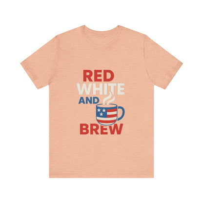 Unisex Patriotic Coffee Tee, Red White and Brew Shirt, Independence Day Apparel, USA Shirt, Summer BBQ Outfit, Gift for Men and Women