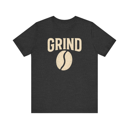 Unisex Coffee Grind Tee - Motivational Workout Shirt, Perfect for Coffee Lovers, Gym Enthusiasts, Gift for Coffee Lovers, Casual Wear