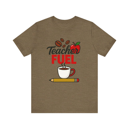Teacher Fuel Unisex Jersey Tee | Coffee Lover Gift | Back to School | Teacher Appreciation | Fun Classroom Shirt