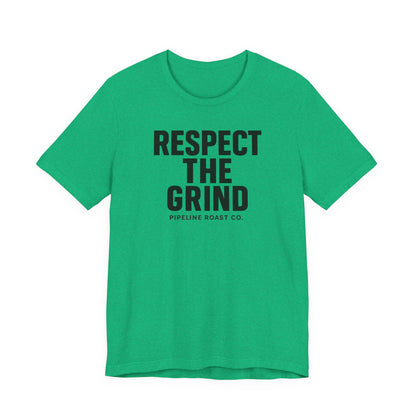 Respect the Grind Unisex Tee, Motivational T-Shirt, Perfect for Coffee Lovers, Gift for Entrepreneurs, Casual Wear, Everyday Comfort