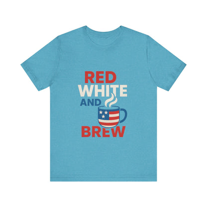 Unisex Patriotic Coffee Tee, Red White and Brew Shirt, Independence Day Apparel, USA Shirt, Summer BBQ Outfit, Gift for Men and Women