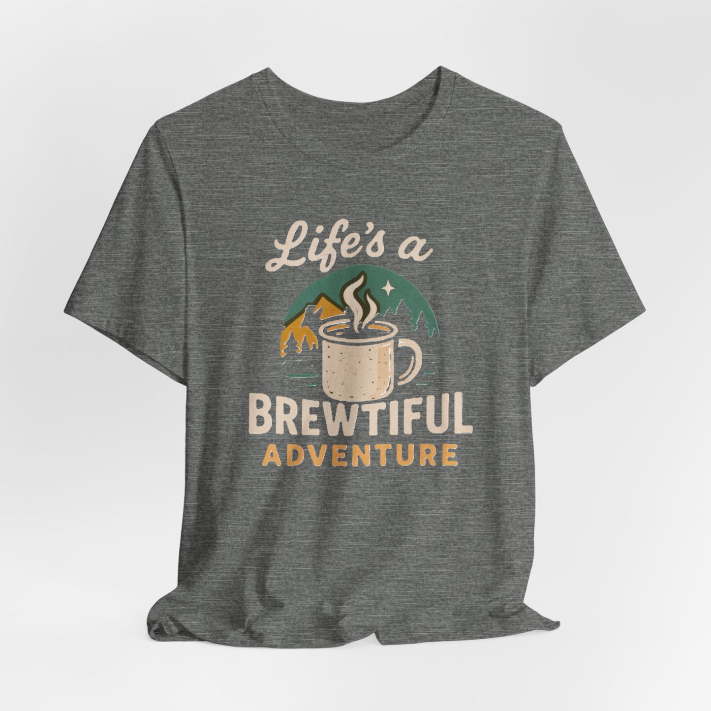 Brewtiful Adventure Tee - Unisex Short Sleeve T-Shirt, Coffee Lover Gift, Hiking Apparel, Adventure Shirt, Travel Outfit