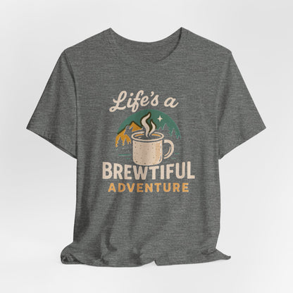 Brewtiful Adventure Tee - Unisex Short Sleeve T-Shirt, Coffee Lover Gift, Hiking Apparel, Adventure Shirt, Travel Outfit
